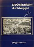 Die Gotthardbahn durch Meggen by TRÜB, Walter