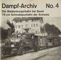 Dampf-Archiv - Die Waldenburgerbahn bei Basel 75 cm Schmalspurbahn der Schweiz by JEANMAIRE, Claude