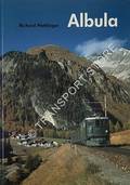 Albula Bahn und Tal - Technische und heimatkundliche dokumentation by HETTLINGER, Richard