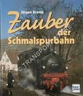 Zauber der Schmalspurbahn by KRANTZ, Jürgen