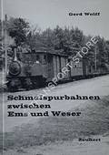Schmalspurbahnen zwischen Ems und Weser by WOLFF, Gerd