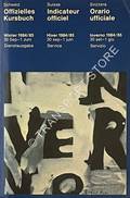 Schweiz Offizielles Kursbuch - Winter / Suisse Indicateur Officiel - Hiver / Svizzera Orario Ufficiale - Inverno / Switzerland Official Timetable - Winter, 1984/85, 30 September 1984 to 1 Juni 1985 by SBB / CFF / FFS [Schweizerische Bundesbahnen]