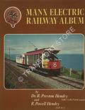 Manx Electric Railway Album  by HENDRY, Dr. R. Preston & R. Powell 