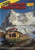 Bahnen der Jungfrau-Region by MOSER, Beat & KÜSTNER, Thomas
