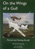 On The Wings of a Gull - Percival and Hunting Aircraft by GEARING, David W.