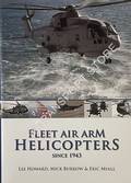 Fleet Air Arm Helicopters since 1943 by HOWARD, Lee; BURROW, Mick & MYALL, Eric