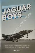 Jaguar Boys - True Tales from Operations of the Big Cat in Peace and War by HALL, Ian