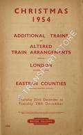 Christmas 1954 - Additional Trains and Altered Train Arrangements between London (Liverpool Street) and Eastern Counties (including suburban services), Thursday 23rd December to Tuesday 28th December by British Railways Eastern Region