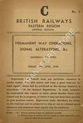 Permanent Way Operations, Signal Alterations, Saturday, 3rd April to Friday, 16th April 1948 by British Railways Eastern Region (Central Section)