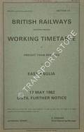 Working Timetable of Freight Train Services - Section LD - East Anglia - 17 May 1982 until further notice by British Railways Eastern Region