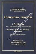 Passenger Services [Summer Timetable] - London (King's Cross, Liverpool Street, Fenchurch Street) Eastern Counties, East Midlands, The North, 15th June to 13th September 1959 by British Railways Eastern Region