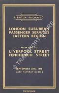 London Suburban Passenger Services from and to Liverpool Street & Fenchurch Street, September 27th, 1948 until further notice by British Railways Eastern Region