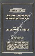London Suburban Passenger Services from and to Liverpool Street, 12th September 1960 to 11th June 1961 or until further notice by British Railways Eastern Region