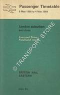Passenger Timetable - London Suburban Services, Liverpool Street, Fenchurch Street, 6 May 1968 to 4 May 1969 by British Rail Eastern Region