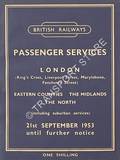 Passenger Services [Winter Timetable] - London (King's Cross, Liverpool Street, Marylebone, Fenchurch Street), Eastern Counties, The Midlands, The North, 21st September, 1953 until further notice by British Railways Eastern Region