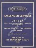 Eastern Region Passenger Services [Summer Timetable] - London (King's Cross, Liverpool Street, Marylebone, Fenchurch Street) Eastern Counties, East Midlands, The North, 30th June to 14th September 1952 by British Railways Eastern Region