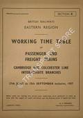 Working Time Table of Passenger and Freight Trains - Section K - Cambridge and Colchester Line; Intermediate branches, 17th June to 15th September inclusive 1957 by British Railways Eastern Region