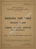 Working Time Table of Freight Trains - Section L - London, Ipswich, Norwich and branches, 14th June to 19th September inclusive 1954 by British Railways Eastern Region (Eastern Division)