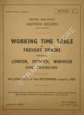 Working Time Table of Freight Trains - Section L - London, Ipswich, Norwich and branches, 9th June 1958 to 14th September inclusive 1958 by British Railways Eastern Region (Great Eastern)