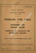 Working Time Table of Passenger and Freight Trains - Section K - Cambridge and Colchester Line; Intermediate branches, 13th June to 11th September inclusive 1960 by British Railways Eastern Region (Great Eastern)