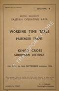 Working Time Table of Passenger Trains - Section B - King's Cross Suburban District,  13th June to 18th September inclusive 1955 by British Railways Eastern Operating Area
