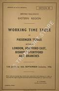 Working Time Table of Passenger Trains - Section O - London, Hertford East, Bishop's Stortford and branches, 11th June to 16th September, inclusive 1956 by British Railways Eastern Region (Great Eastern)
