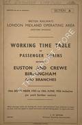 Book cover of Working Time Table of Passenger Trains - Section A - Euston and Crewe, Birmingham and branches 19th September 1955 to 10th June 1956 inclusive (or until further notice) by British Railways London Midland Operating Area (Western Division)