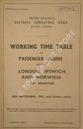 Working Time Table of Passenger Trains - Section L - London, Ipswich, Norwich and branches, 20th September, 1954 until further notice by British Railways Eastern Operating Area (Eastern Division)