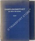 Damplokomotivet og dets betjening - Laerebog for lokomotivpersonalet by VOLDMESTER, Vilhelm