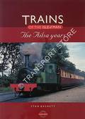 Trains on the Isle of Man - The Ailsa Years by BASNETT, Stan