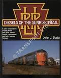 Diesels on the Sunrise Trail by SCALA, John J.