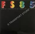 FS 85 - Ente Ferrovie dello Stato by Ferrovie dello Stato Italiane