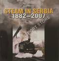 Steam in Serbia 1882 - 2007 by VERESIC, Zoran