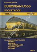 European Report: European Loco Pocket Book - France, Belgium, The Netherlands, Luxembourg, Ireland [1990] by WEBSTER, Neil HODGSON, Phil; & WORMOLD, Philip
