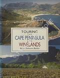 Touring the Cape Peninsula and Winelands by BARKER, Brian Johnson