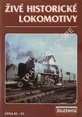 Živé historické lokomotivy by Kolektiv