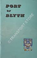 The Port of Blyth Northumberland [1970] by The Commissioners of Blyth Harbour