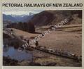 Pictorial Railways of New Zealand by COUSINS, K.L. & M.W.