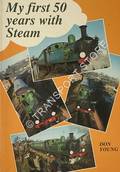 My first 50 years with Steam by YOUNG, Don