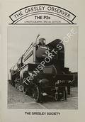The Gresley Observer - The P2s, A Photographic Special Edition by NETTLETON, Chris