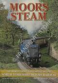Moors Steam - North Yorkshire Moors Railway by JONES, Robin