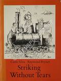 Striking Without Tears by SILVA, Carlo & PEYNET, Raymond