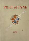 Port of Tyne 1970 by Port of Tyne Authority