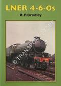 LNER 4-6-0s by BRADLEY, R.P. 