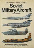 A Concise Guide to Soviet Military Aircraft by SWEETMAN, Bill