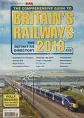 The Comprehensive Guide to Britain's Railways - The Definitive Directory 2010 by BROADBENT, Steve (ed.)