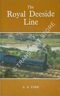 The Royal Deeside Line  by FARR, A.D. 
