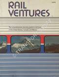 Rail Ventures - The comprehensive planning guide to rail travel in the United States, Canada and Mexico by SWANSON, Jack W. (ed.)