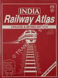 India Railway Atlas & Time Table 2007 by ARYA, R.P., Jitender, Gayathri & Anshuman