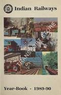 Indian Railways Year-Book 1989-90 by Indian Railways